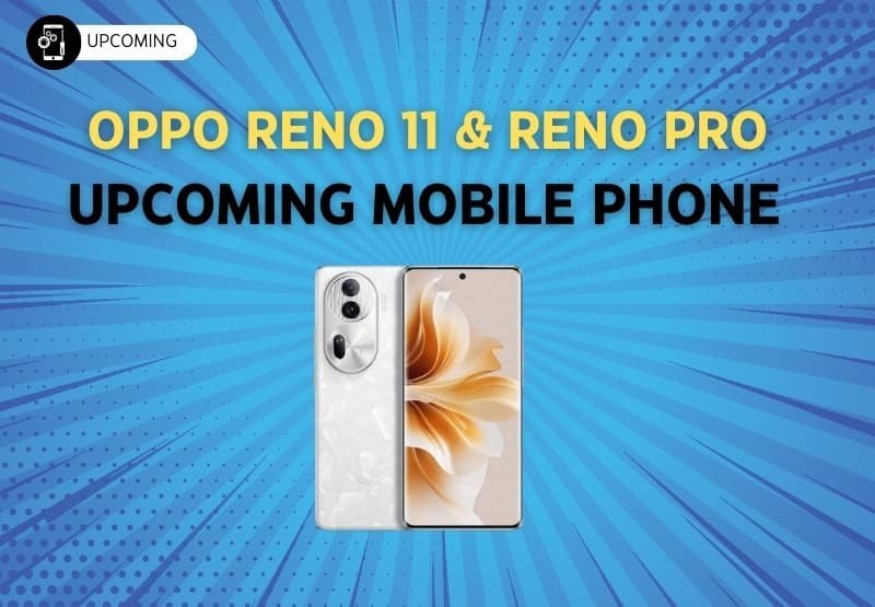 OPPO Reno 11 & Reno Pro