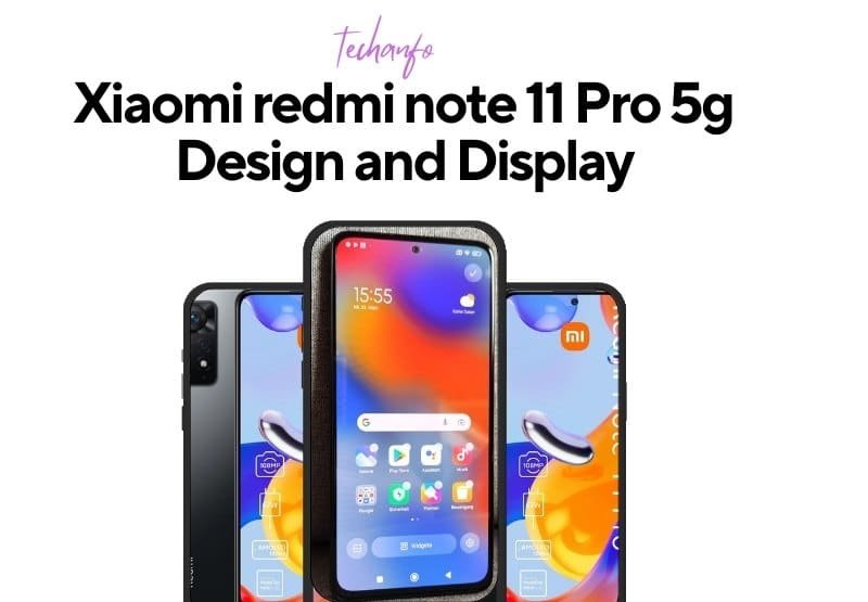 Xiaomi redmi note 11 Pro 5g Design and Display