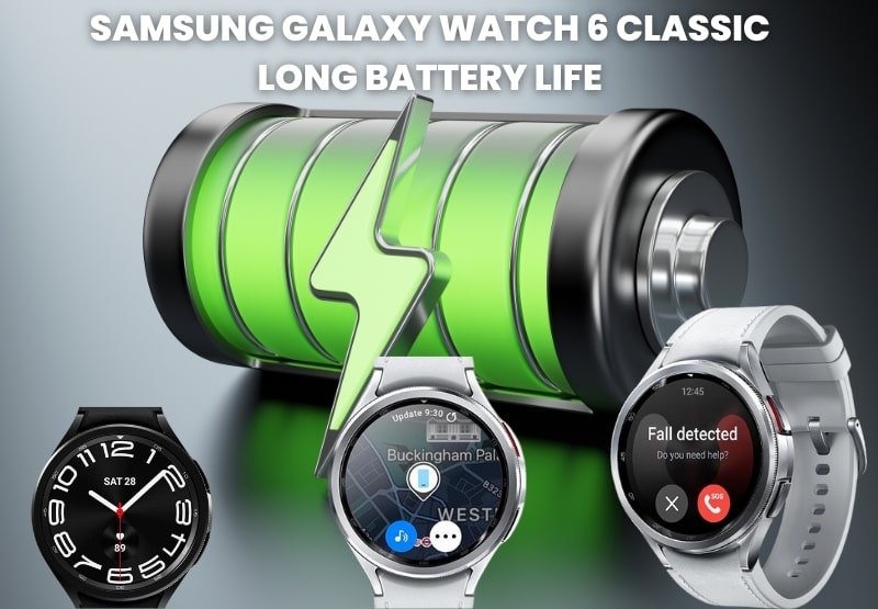 Samsung Galaxy Watch 6 Classic Battery Life