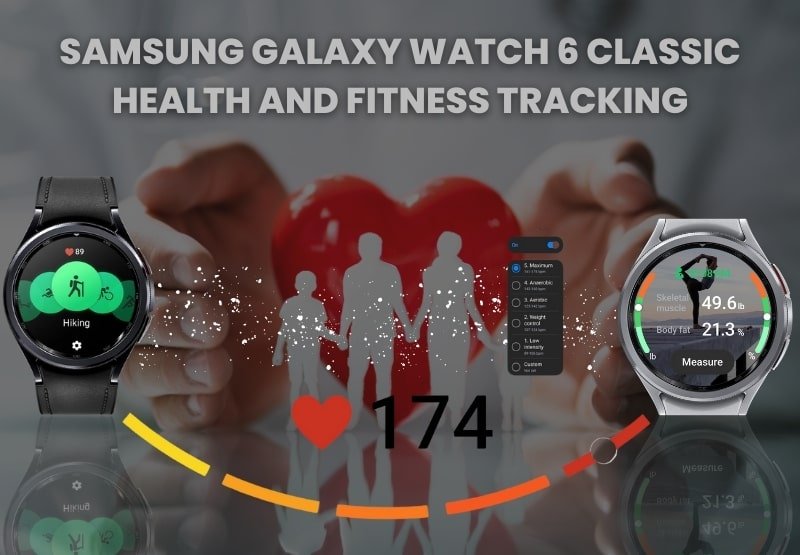 Samsung Galaxy Watch 6 Classic Health and Fitness Tracking